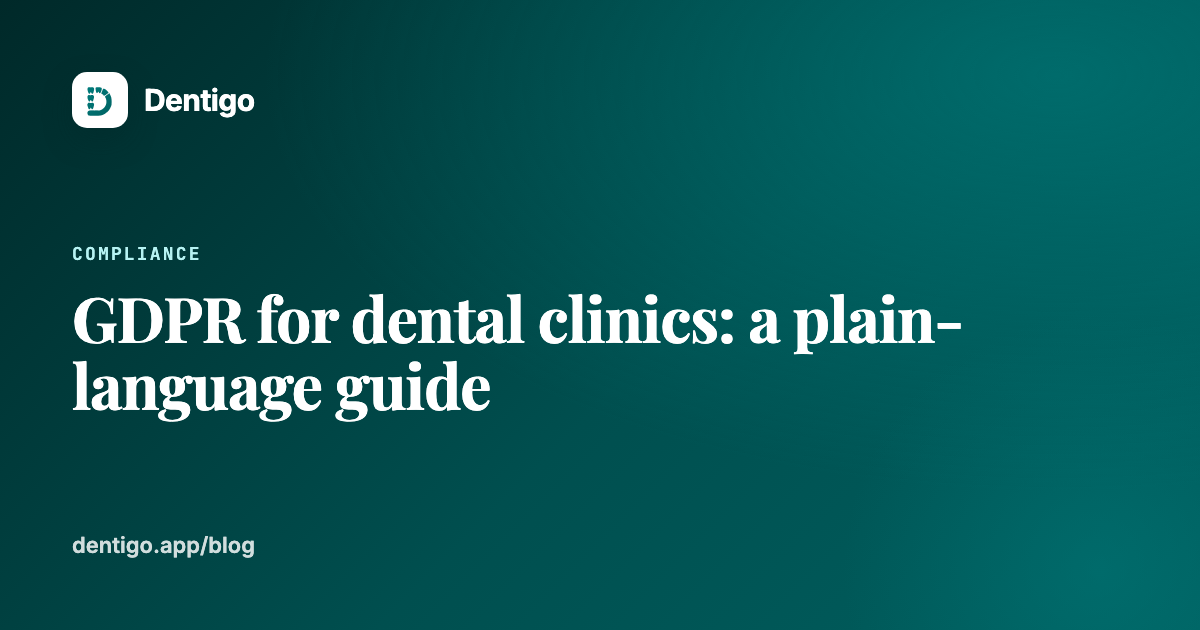 GDPR for dental clinics: a plain-language guide