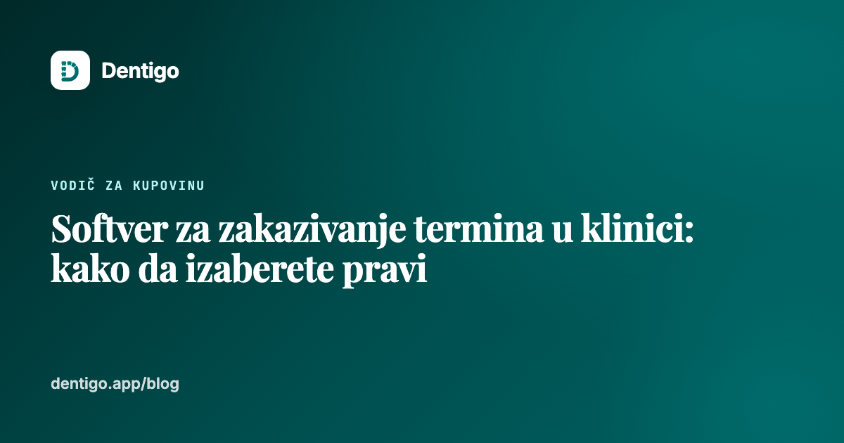 Softver za zakazivanje termina u klinici: kako da izaberete pravi